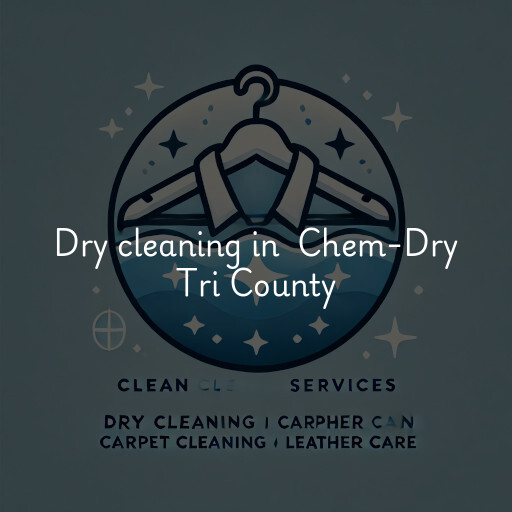 Dry Cleaning at  Chem-Dry Tri County