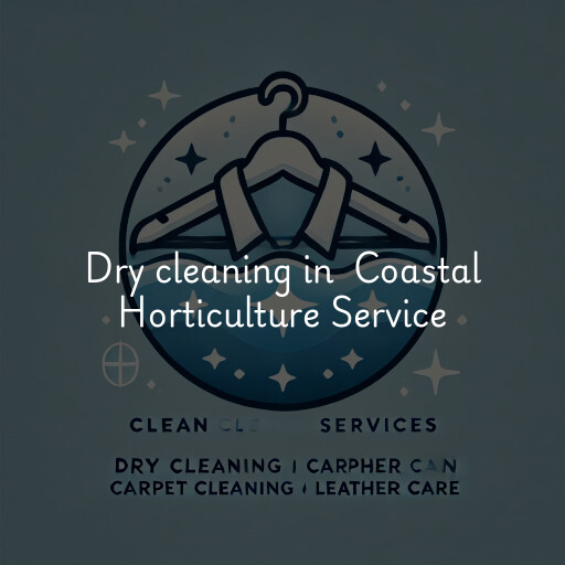 Dry Cleaning at  Coastal Horticulture Service