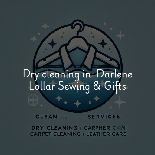 Dry Cleaning at  Darlene Lollar Sewing & Gifts