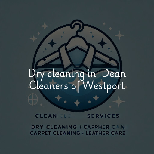 Dry Cleaning at  Dean Cleaners of Westport