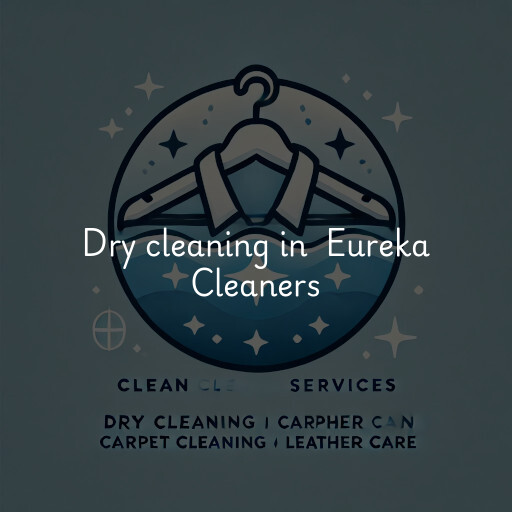 Dry Cleaning at  Eureka Cleaners