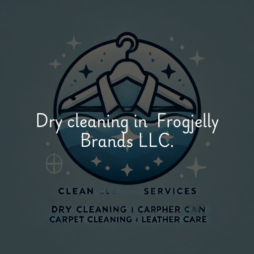 Dry Cleaning at  Frogjelly Brands LLC.