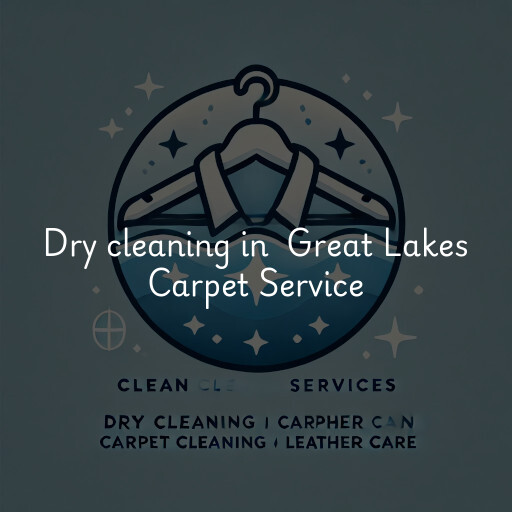 Dry Cleaning at  Great Lakes Carpet Service
