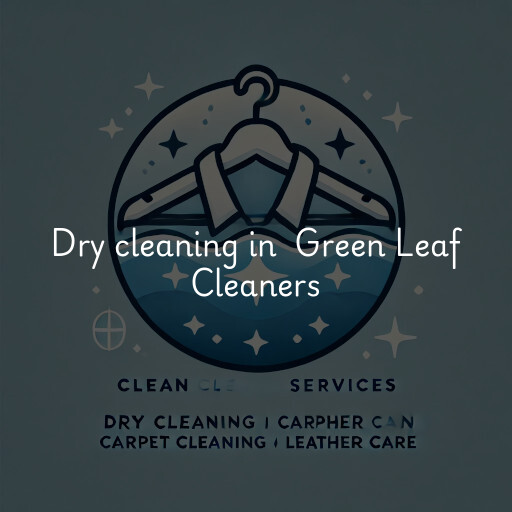 Dry Cleaning at  Green Leaf Cleaners