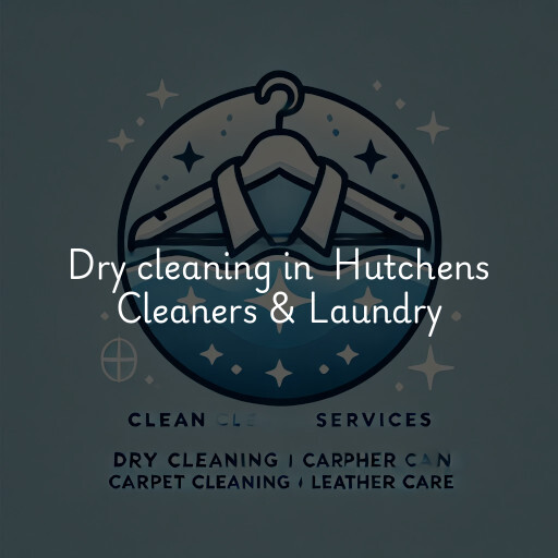 Dry Cleaning at  Hutchens Cleaners & Laundry