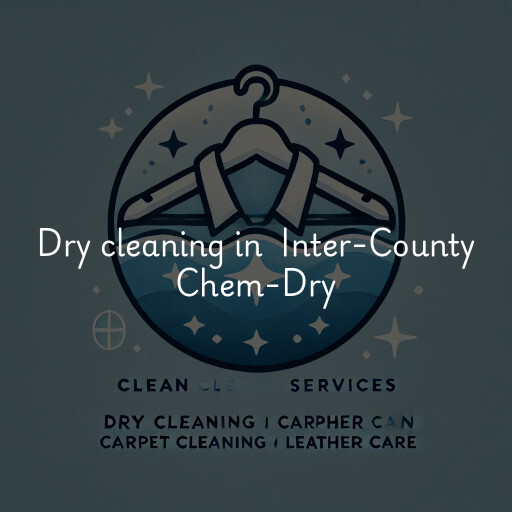 Dry Cleaning at  Inter-County Chem-Dry