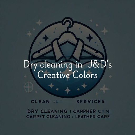 Dry Cleaning at  J&D's Creative Colors