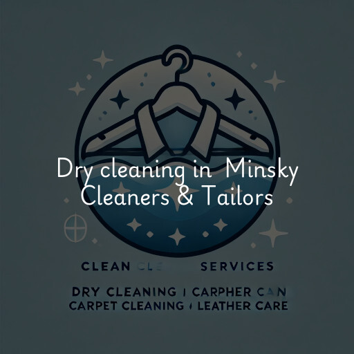 Dry Cleaning at  Minsky Cleaners & Tailors