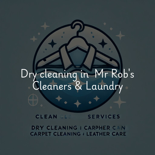 Dry Cleaning at  Mr Rob's Cleaners & Laundry
