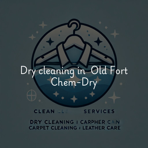 Dry Cleaning at  Old Fort Chem-Dry