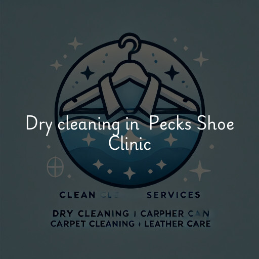Dry Cleaning at  Pecks Shoe Clinic