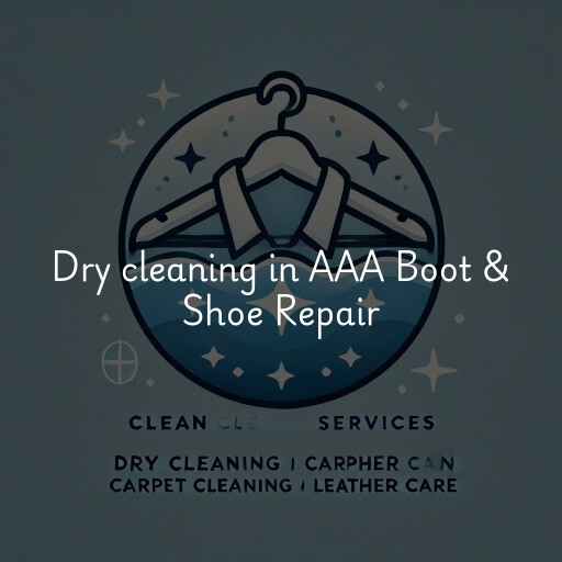 Dry cleaning services AAA Boot & Shoe Repair
