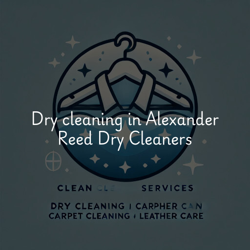 Dry cleaning services Alexander Reed Dry Cleaners