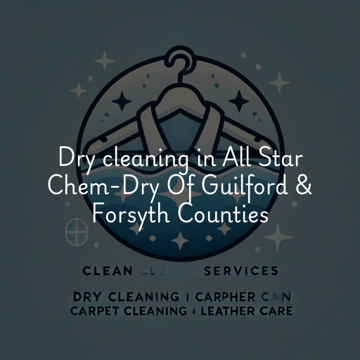 Dry cleaning services All Star Chem-Dry Of Guilford & Forsyth Counties
