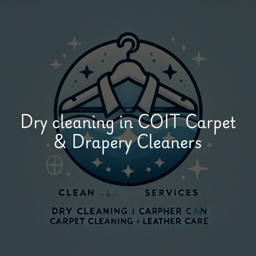 Dry cleaning services COIT Carpet & Drapery Cleaners