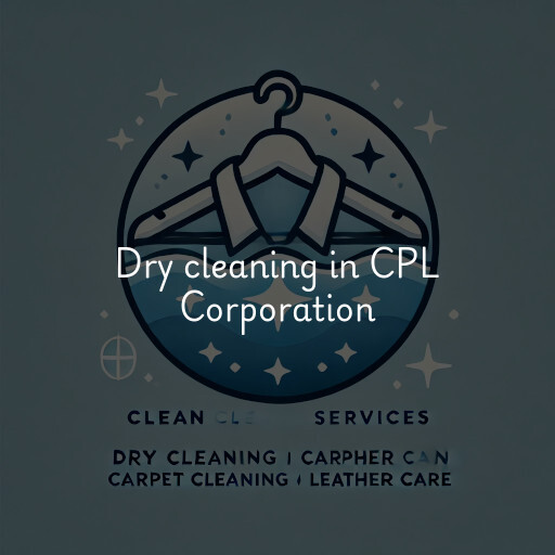 Dry cleaning services CPL Corporation