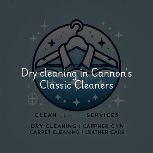 Dry cleaning services Cannon's  Classic Cleaners