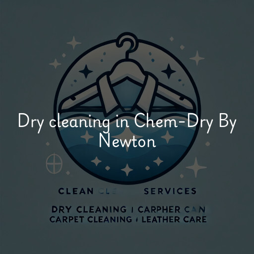 Dry cleaning services Chem-Dry By Newton