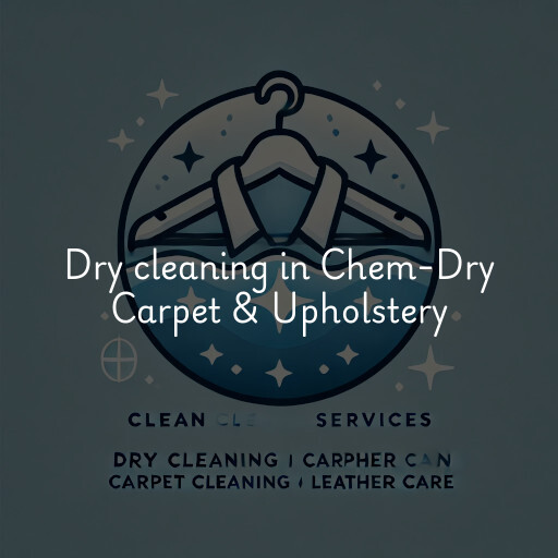 Dry cleaning services Chem-Dry Carpet & Upholstery