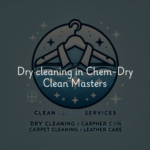 Dry cleaning services Chem-Dry Clean Masters