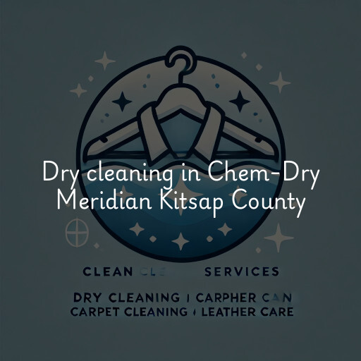Dry cleaning services Chem-Dry Meridian Kitsap County