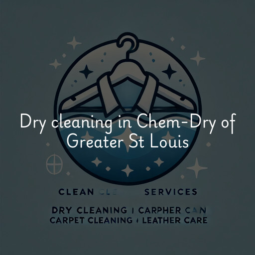 Dry cleaning services Chem-Dry of Greater St Louis