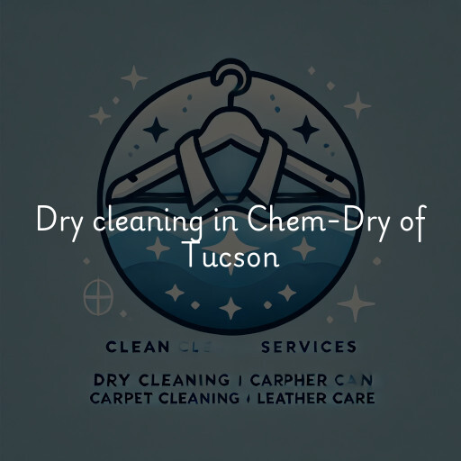 Dry cleaning services Chem-Dry of Tucson