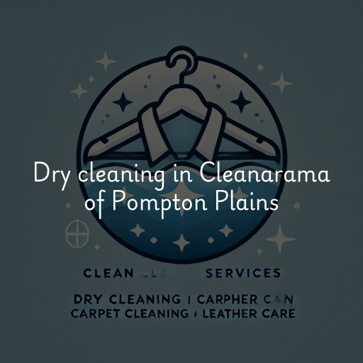 Dry cleaning services Cleanarama of Pompton Plains