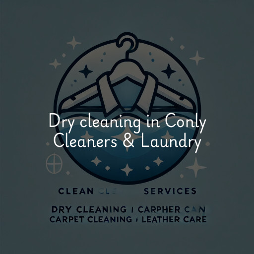 Dry cleaning services Conly Cleaners & Laundry