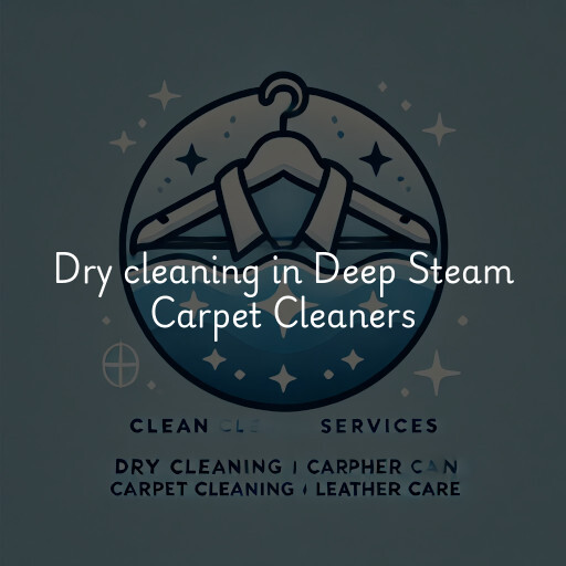 Dry cleaning services Deep Steam Carpet Cleaners