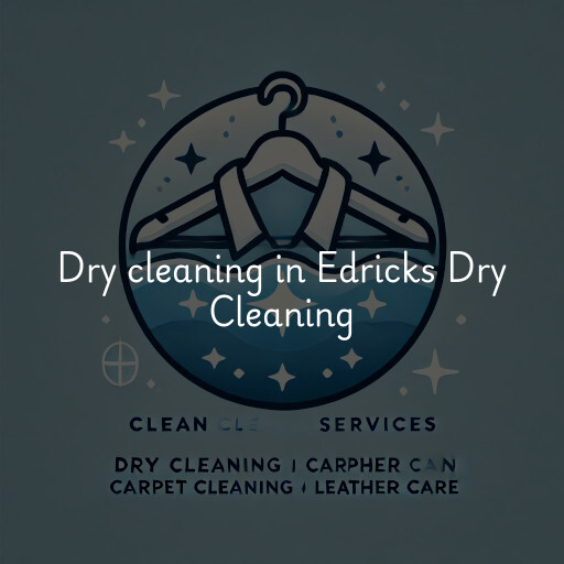 Dry cleaning services Edricks Dry Cleaning
