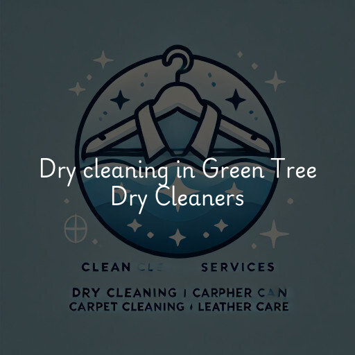 Dry cleaning services Green Tree Dry Cleaners