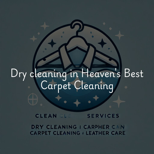 Dry cleaning services Heaven's Best Carpet Cleaning