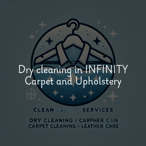 Dry cleaning services INFINITY Carpet and Upholstery
