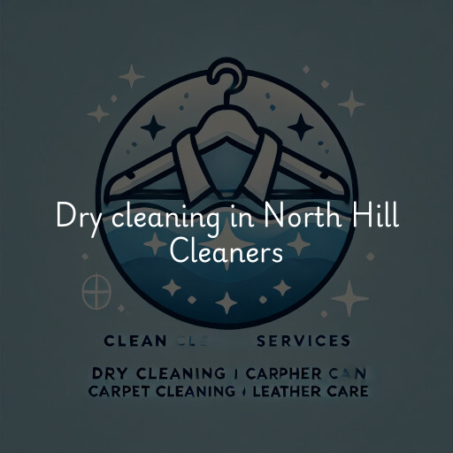 Dry cleaning services North Hill Cleaners