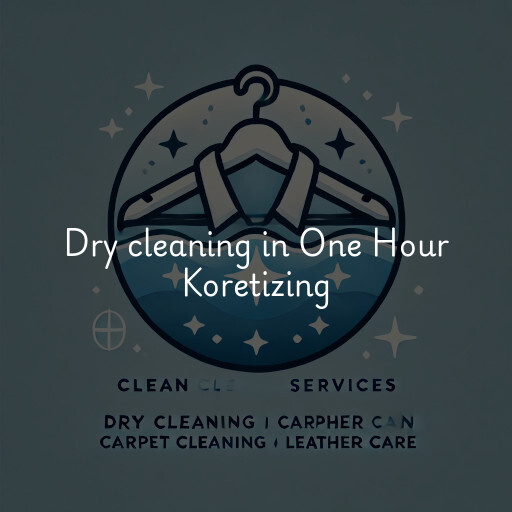 Dry cleaning services One Hour Koretizing