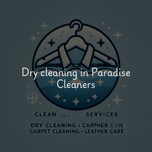 Dry cleaning services Paradise Cleaners