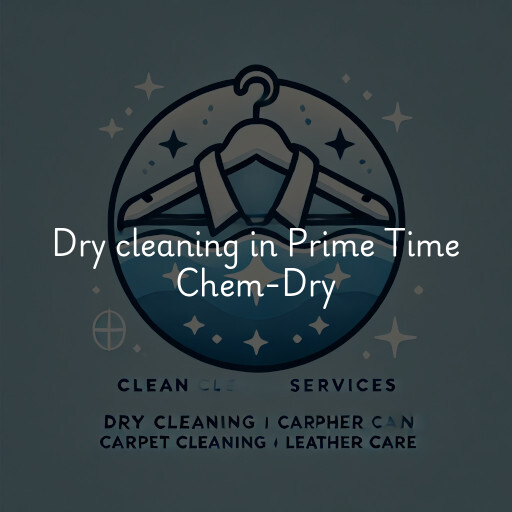 Dry cleaning services Prime Time Chem-Dry