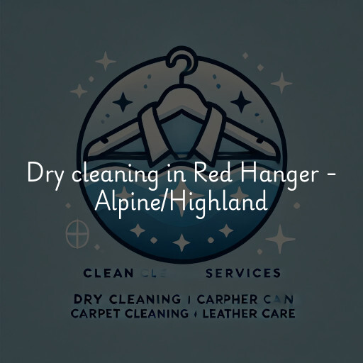 Dry cleaning services Red Hanger - Alpine/Highland