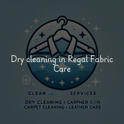 Dry cleaning services Regal Fabric Care