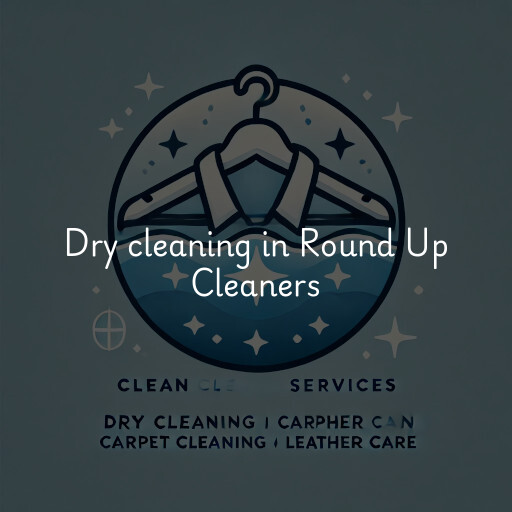 Dry cleaning services Round Up Cleaners