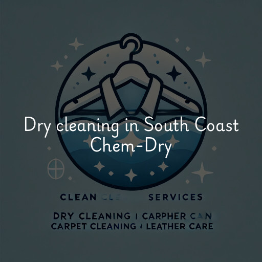 Dry cleaning services South Coast Chem-Dry