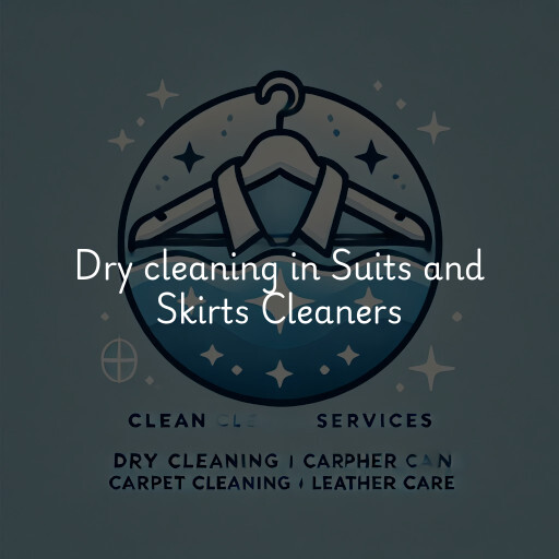 Dry cleaning services Suits and Skirts Cleaners