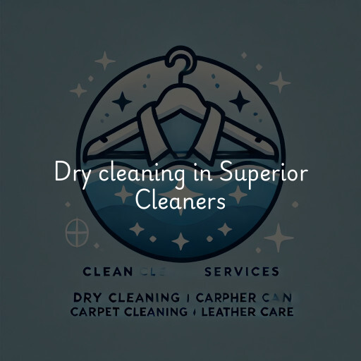 Dry cleaning services Superior Cleaners