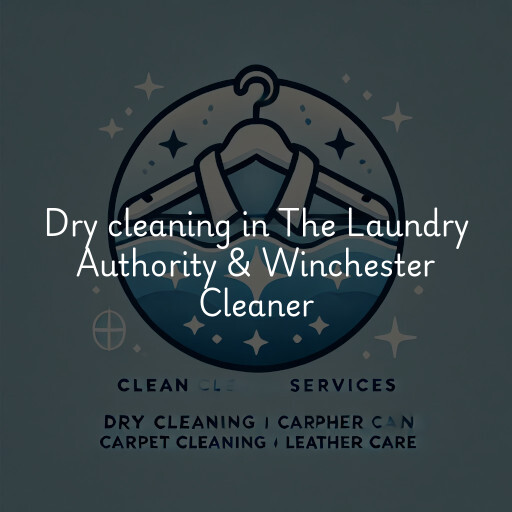 Dry cleaning services The Laundry Authority & Winchester Cleaner