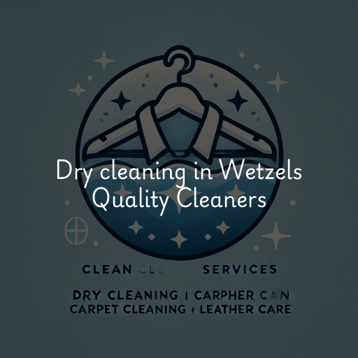 Dry cleaning services Wetzels Quality Cleaners