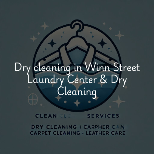 Dry cleaning services Winn Street Laundry Center & Dry Cleaning