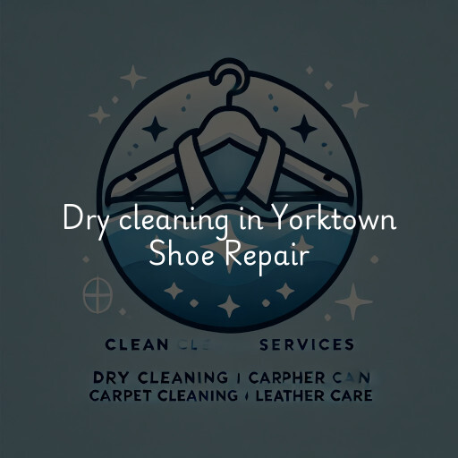 Dry cleaning services Yorktown Shoe Repair
