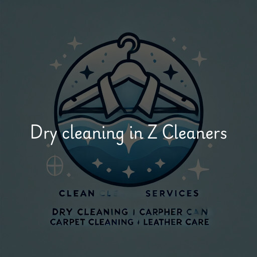 Dry cleaning services Z Cleaners