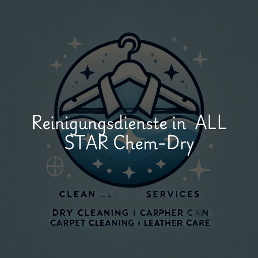 Reinigungsdienste in ALL STAR Chem-Dry